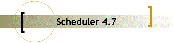 Scheduler 4.7